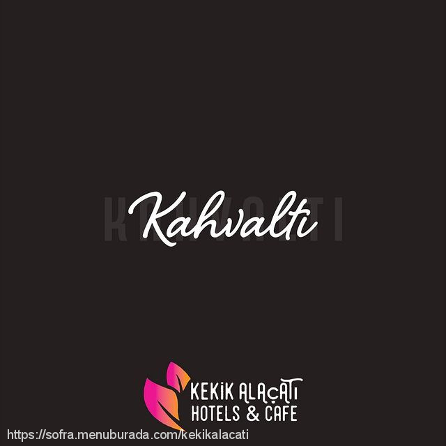 Kekik Alaçatı Cafe & Ev Yemekleri, Alaçatı Menü Fotoğrafı